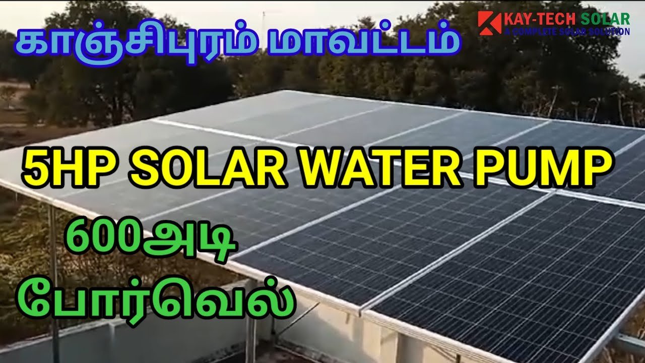 Solar water pump installation in Kanchipuram from Kay Tech Solar